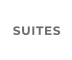 SUITES